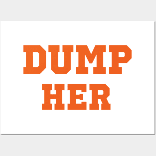 Dump Her Posters and Art